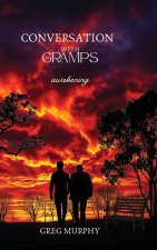 Conversation with Gramps