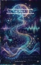 From Signal Processing to AGI