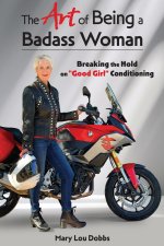 The Art of Being a Badass Woman