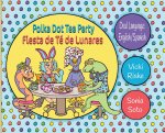 Polka Dot Tea Party / Fiesta de Te de Lunares
