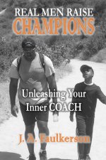 Real Men Raise CHAMPIONS