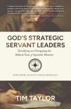 God's Strategic Servant Leaders