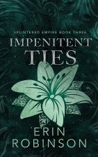 Impenitent Ties