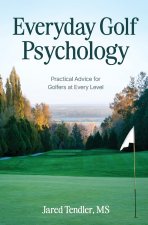 Everyday Golf Psychology