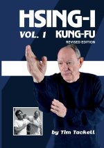 HSING-I KUNG FU Vol. 1 Revised Edition