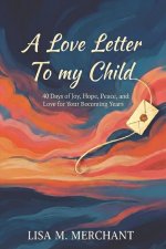 A Love Letter to my Child