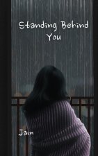 Standing Behind You