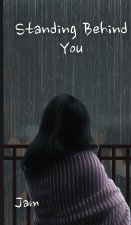 Standing Behind You
