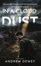 In a Cloud of Dust