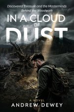 In a Cloud of Dust