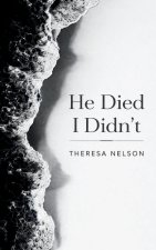 He Died I Didn't