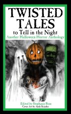 Twisted Tales to Tell in the Night