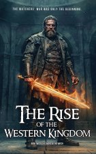 The Rise of the Western Kingdom