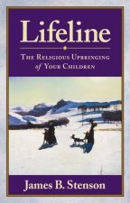 Lifeline: The Religious Upbringing of Your Children
