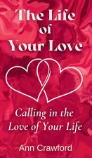 The Life of Your Love