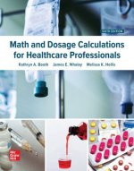 Loose Leaf for Math and Dosage Calculations for Health Care Professionals