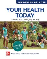 Loose Leaf for Your Health Today: Choices in a Changing Society: 2025 Release