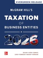 McGraw Hill's Taxation of Individuals and Business Entities 2026: Evergreen Release