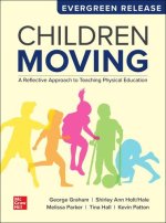 Loose Leaf for Children Moving: A Reflective Approach to Teaching Physical Education: 2025 Release