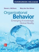 Loose Leaf Organizational Behavior: Emerging Knowledge. Global Reality: 2026 Release