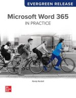 Looseleaf for Microsoft Word 365 Complete: In Practice: Evergreen Release