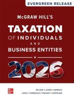 Loose Leaf for McGraw Hill's Taxation of Individuals and Business Entities 2026: Evergreen Release