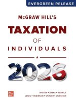 McGraw Hill's Taxation of Individuals 2026: Evergreen Release