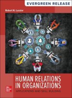 Loose Leaf for Human Relations in Organzations: 2025 Release