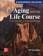 Loose Leaf for Aging and the Life Course: 2025 Release