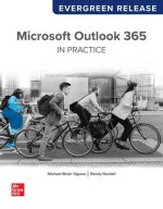 Microsoft Outlook 365 Complete: In Practice: Evergreen Release