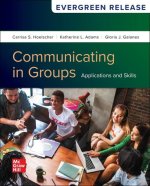 Loose Leaf for Communicating in Groups: Applications and Skills: 2025 Release