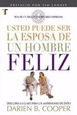 Usted puede ser la esposa de un hombre feliz (Bolsillo): (Bolsillo)
