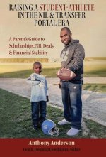 Raising a Student Athlete in the NIL & Transfer Portal Era