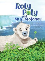 Roly Poly and Mrs. Moloney