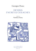 Dessins, encres et gouaches