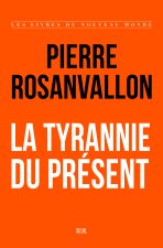 La Tyrannie du présent (titre provisoire)