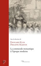 La commende monastique à l’époque moderne