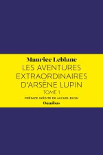 Les Aventures extraordinaires d'Arsène Lupin - tome 1