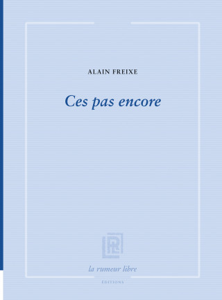 Ces pas encore