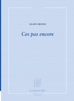 Ces pas encore