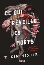 Ce qui réveille les morts