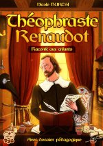 Théophrase Renaudot raconté aux enfants