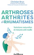 Arthroses, arthrites et rhumatismes