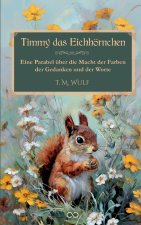 Timmy das Eichhörnchen
