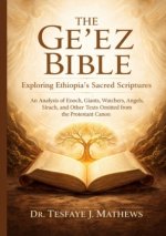 The Ge'ez Bible: Exploring Ethiopia's Sacred Scriptures
