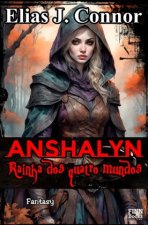 Anshalyn - Rainha dos quatro mundos
