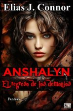 Anshalyn - El regreso de los demonios