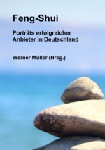Feng-Shui - Porträts erfolgreicher Anbieter in Deutschland