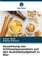 Auswirkung von Schlüsselparametern auf den Acetaldehydgehalt in Bier
