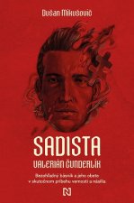Sadista Valerián Čunderlík